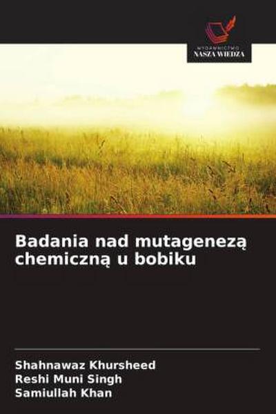 Badania nad mutagenez¿ chemiczn¿ u bobiku
