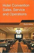 Hotel Convention Sales, Services and Operations