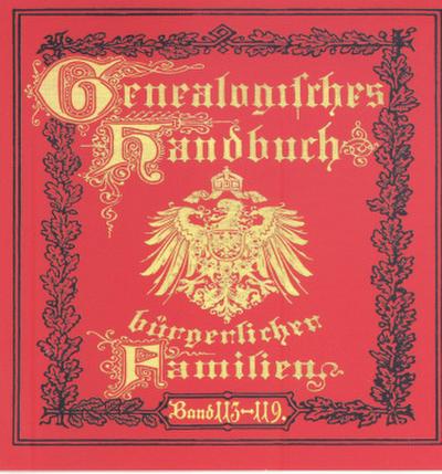 Deutsches Geschlechterbuch - CD-ROM. Genealogisches Handbuch bürgerlicher Familien Deutsches Geschlechterbuch - CD-ROM. Genealogisches Handbuch bürgerlicher Familien, CD-ROM