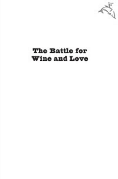 Battle for Wine and Love