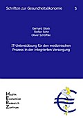 IT-Unterstützung für den medizinischen Prozess in der integrierten Versorgung