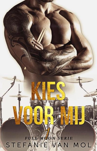 Kies voor mij (Full Moon, #1)