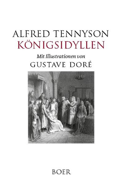 Königsidyllen - Legenden um König Arthur