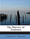 The Marrow of Tradition