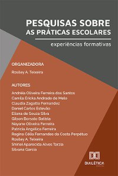 Pesquisas sobre as práticas escolares