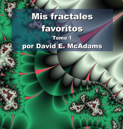 Mis fractales favoritos