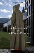 Le Fou de Dieu et le Rêveur d’Etoiles