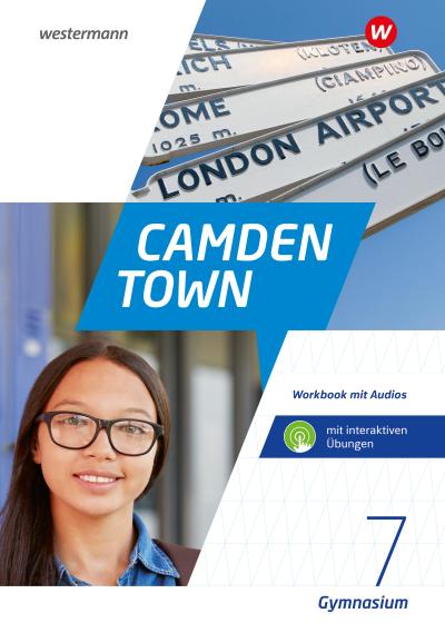 Camden Town . Workbook mit Audios und interaktiven Übungen. Allgemeine Ausgabe 2020 für Gymnasien