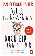 Alles ist besser als noch ein Tag mit dir
