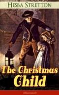The Christmas Child (Illustrated)