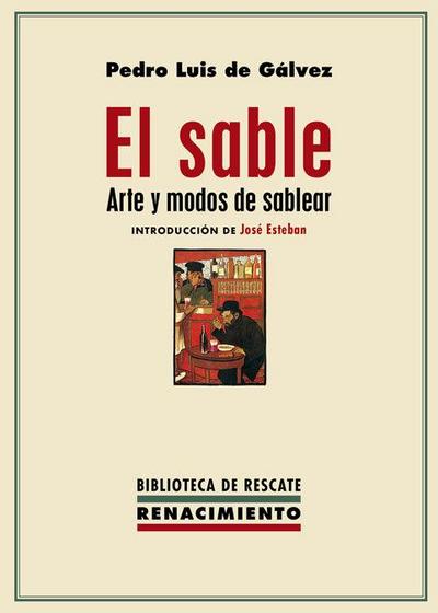 El sable : arte y modos de sablear