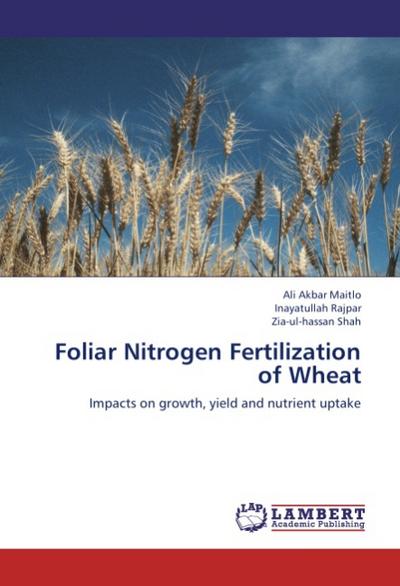 Foliar Nitrogen Fertilization of Wheat