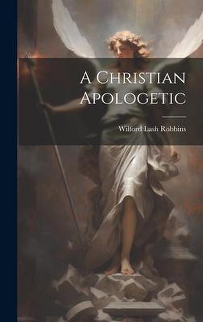A Christian Apologetic