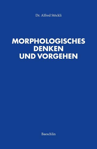 Morphologisches Denken und Vorgehen