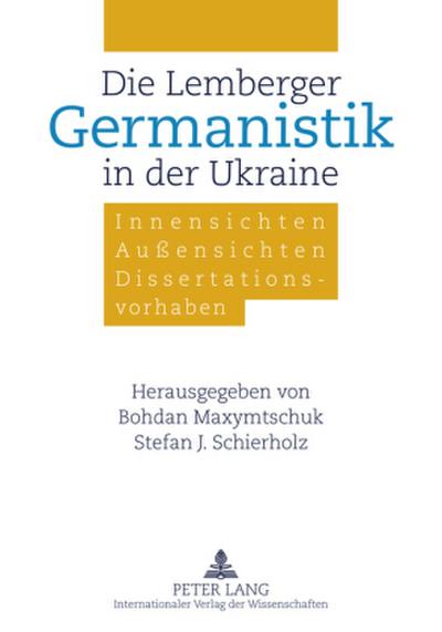 Die Lemberger Germanistik in der Ukraine