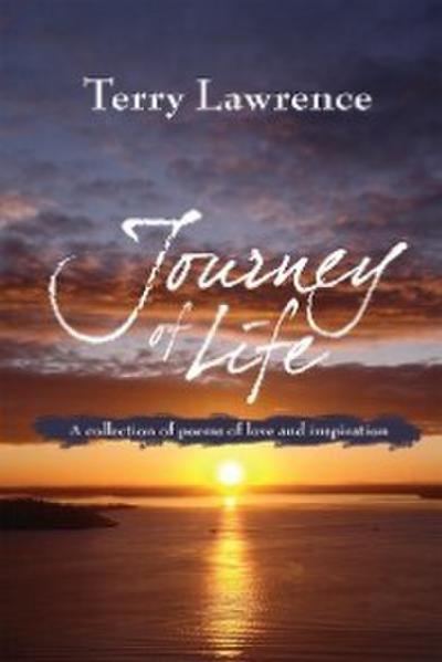 Lawrence, T: Journey of Life