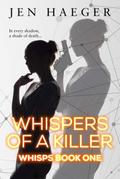 Whispers of a Killer (WHISPS, #1)