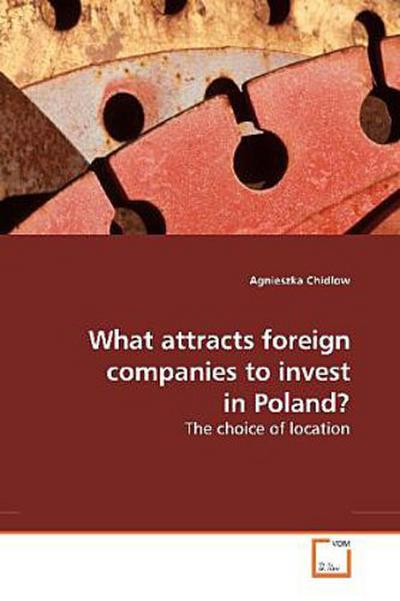 What attracts foreign companies to invest in Poland?