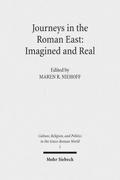 Journeys in the Roman East: Imagined and Real