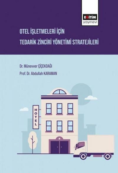 Otel Isletmeleri Icin Tedarik Zinciri Yönetimi Stratejileri