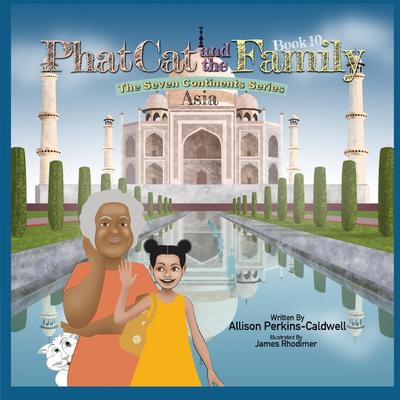 Phat Cat and the Family - The Seven Continents Series - Asia