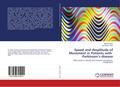 Speed and Amplitude of Movement in Patients with Parkinsons disease
