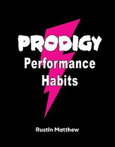 Prodigy Performance Habits