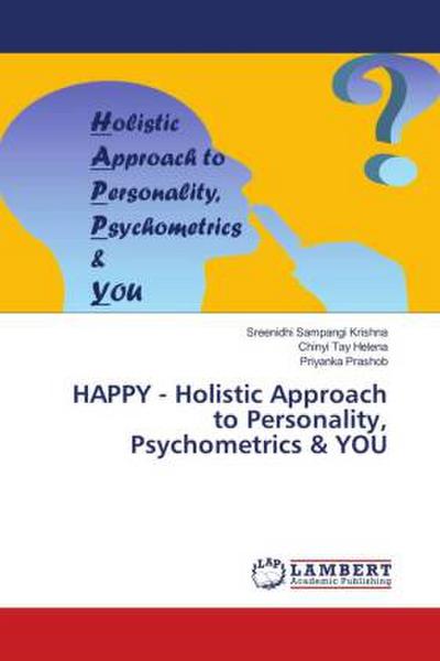 HAPPY - Holistic Approach to Personality, Psychometrics & YOU