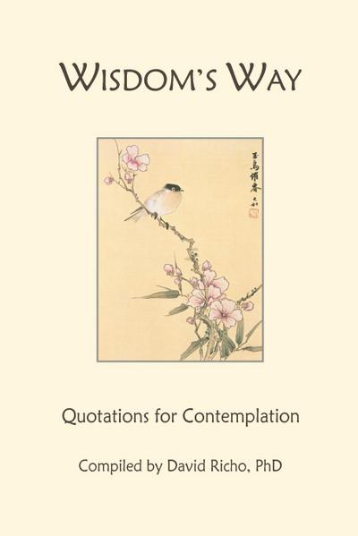 Wisdom’s Way: Quotations for Contemplation