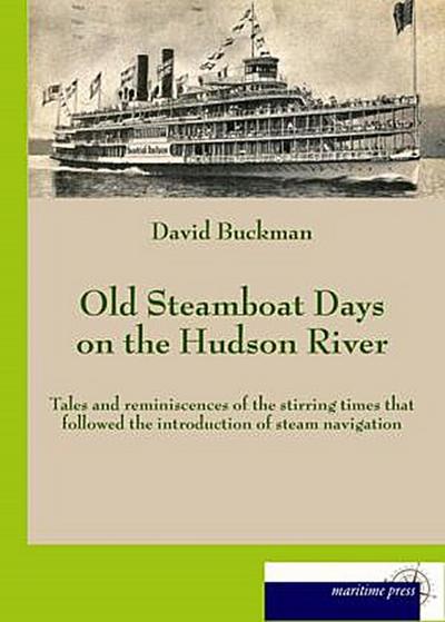 Old Steamboat Days on the Hudson River
