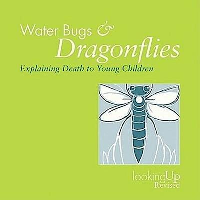 Water Bugs and Dragonflies Explaining Death to Children