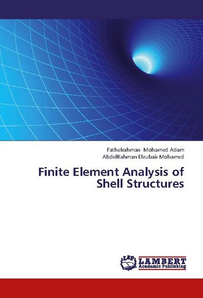 Finite Element Analysis of Shell Structures