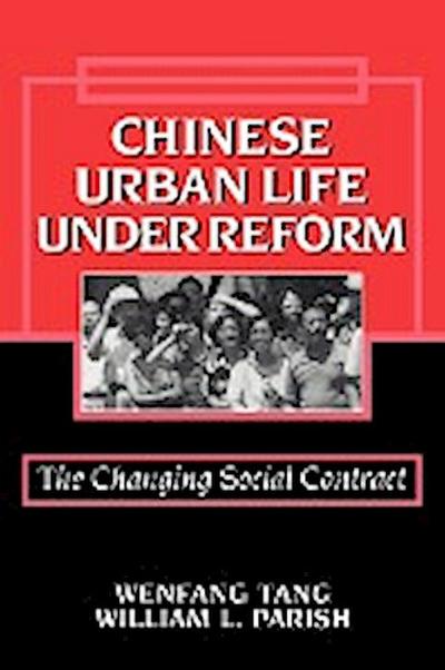 Chinese Urban Life Under Reform