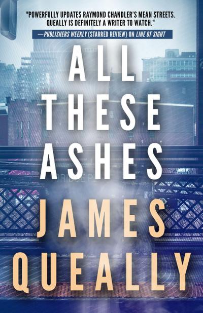 Queally, J: All These Ashes