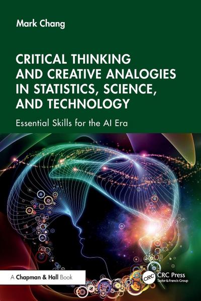 Critical Thinking and Creative Analogies in Statistics, Science, and Technology