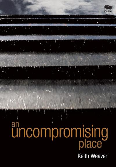 An Uncompromising Place