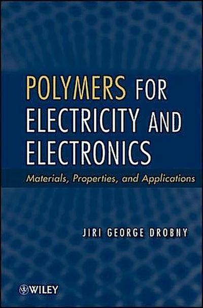 Polymers for Electricity and Electronics