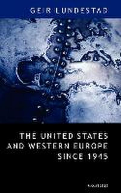 The United States and Western Europe Since 1945