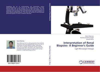 Interpretation of Renal Biopsies- A Beginner’s Guide