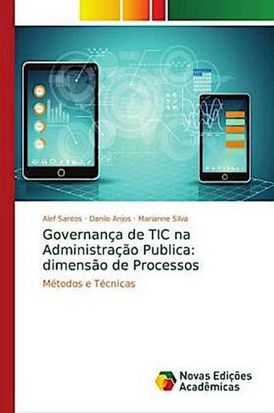 Governança de TIC na Administração Publica: dimensão de Processos