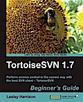 TortoiseSVN 1.7 Beginner’s Guide