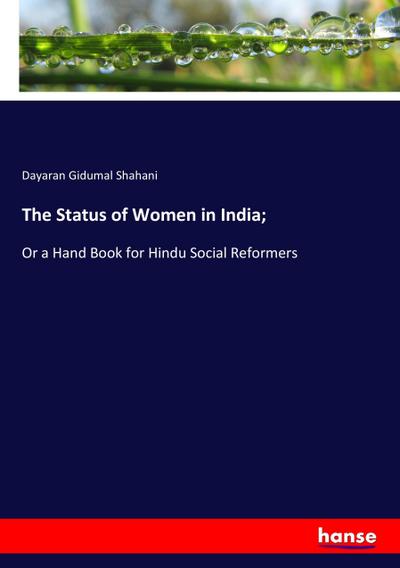 The Status of Women in India;