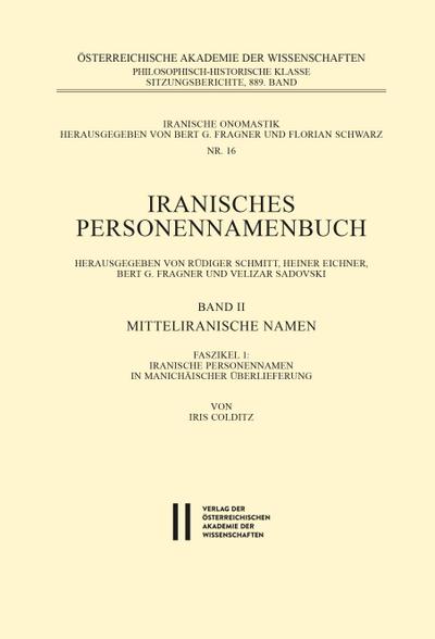 Iranisches Personennamenbuch / Iranische Personennamen in Manichäischer Überlieferung