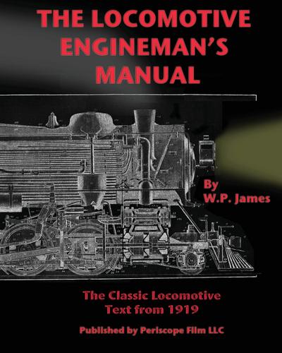 The Locomotive Engineman’s Manual