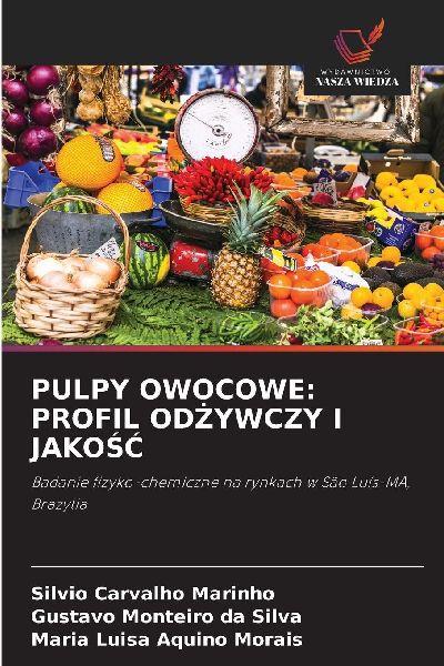 PULPY OWOCOWE: PROFIL OD¿YWCZY I JAKO¿¿