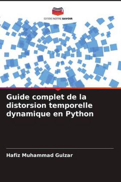 Guide complet de la distorsion temporelle dynamique en Python