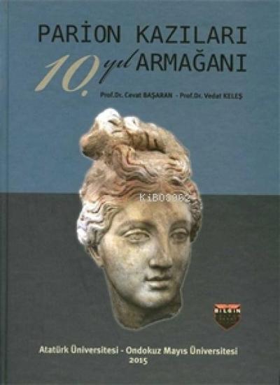 Parion Kazilari 10. Yil Armagani Ciltli