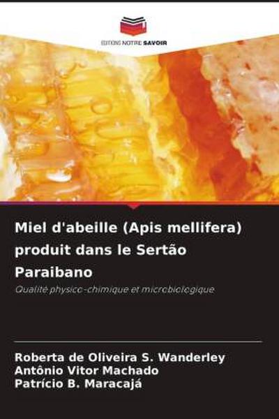 Miel d’abeille (Apis mellifera) produit dans le Sertão Paraibano