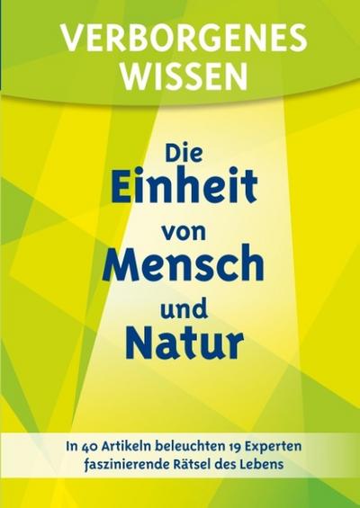 Verborgenes Wissen - Die Einheit von Mensch und Natur