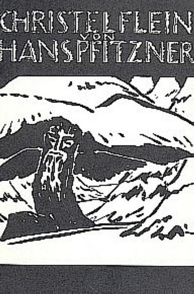 Das Christelflein: Spieloper in zwei Akten. op. 20. Soli, Chor und Orchester. Textbuch/Libretto. - Hans Pfitzner